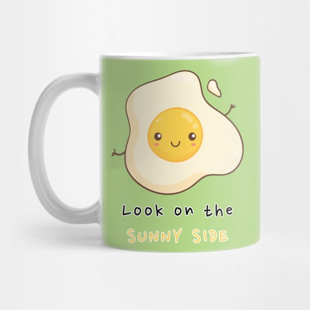 Look on the SUNNY SIDE! by JKA